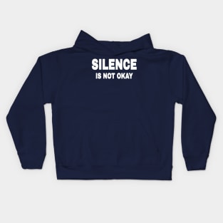 SILENCE IS NOT OKAY - Back Kids Hoodie